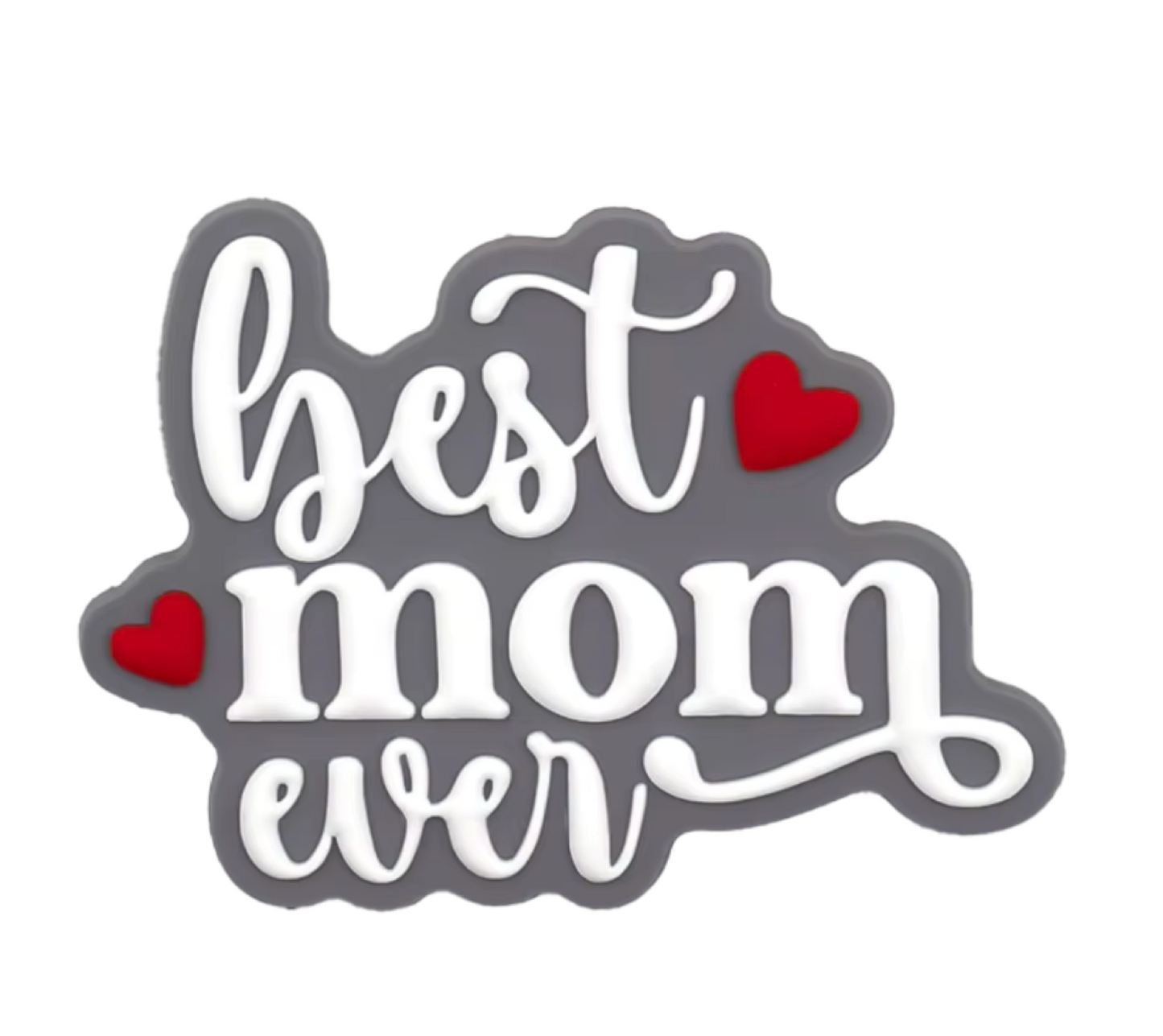 Best Mom Ever Script Bogg Bag Charm
