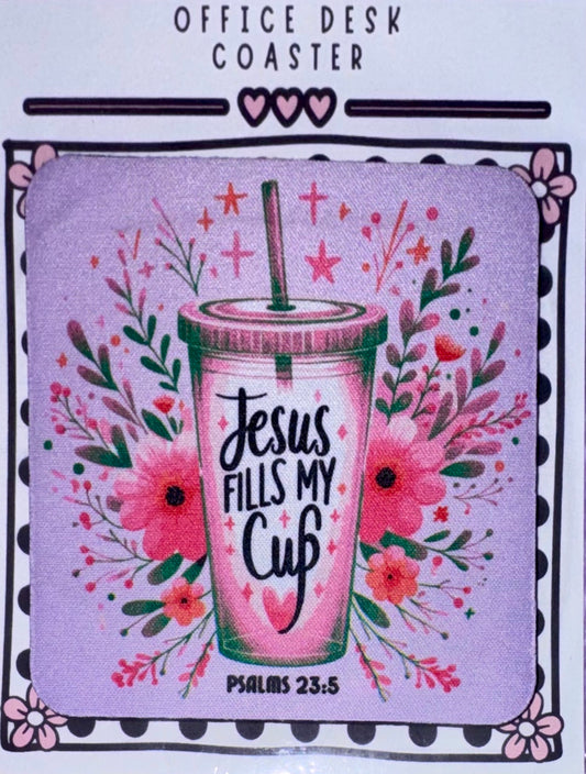 Jesus Fills My Cup Floral Desk Coaster