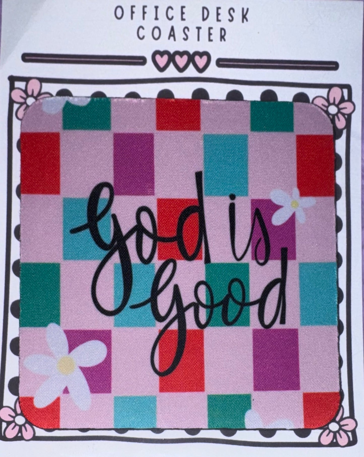 God Is Good Checkered Desk Coaster